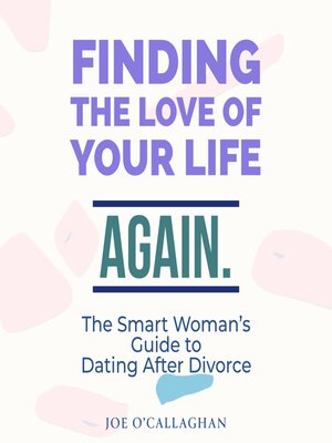 cover image of Finding the Love of Your Life. Again.